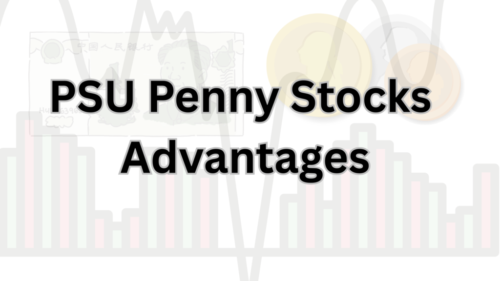 PSU Penny Stocks Me Invest Karne Ke Advantages